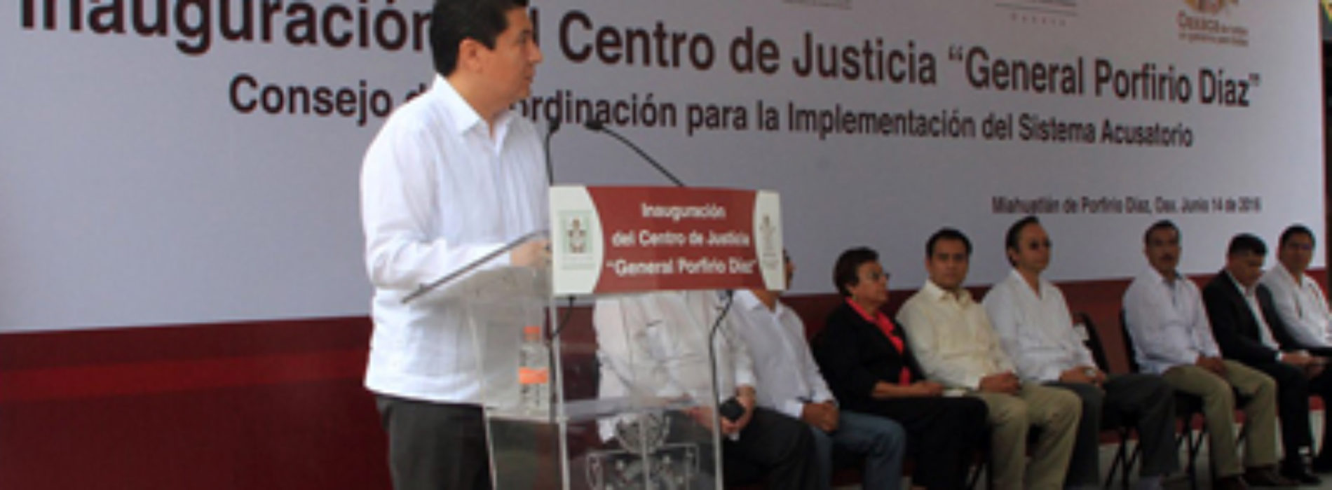 Inauguran Centro de Justicia “General Porfirio Díaz”, en Miahuatlán