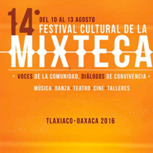 Realizarán XIV Festival Cultural de la Mixteca, hermandad entre los pueblos