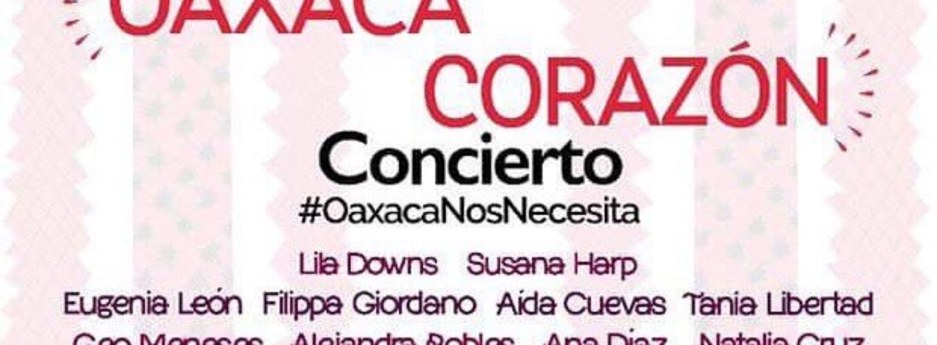 Mañana concierto Oaxaca corazón a beneficio de damnificados del sismo