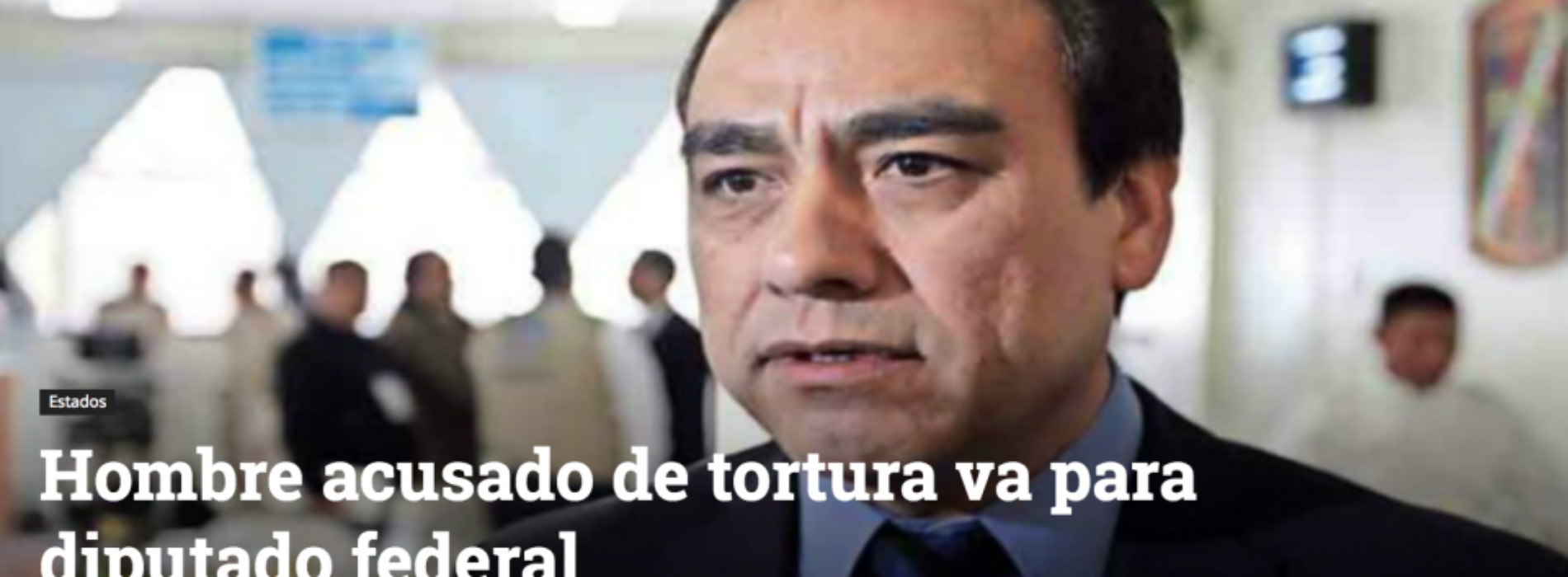 Verificado.mx: #EstoSíPasó, candidato plurinominal de Baja
California enfrenta proceso de inhabilitación por tortura
