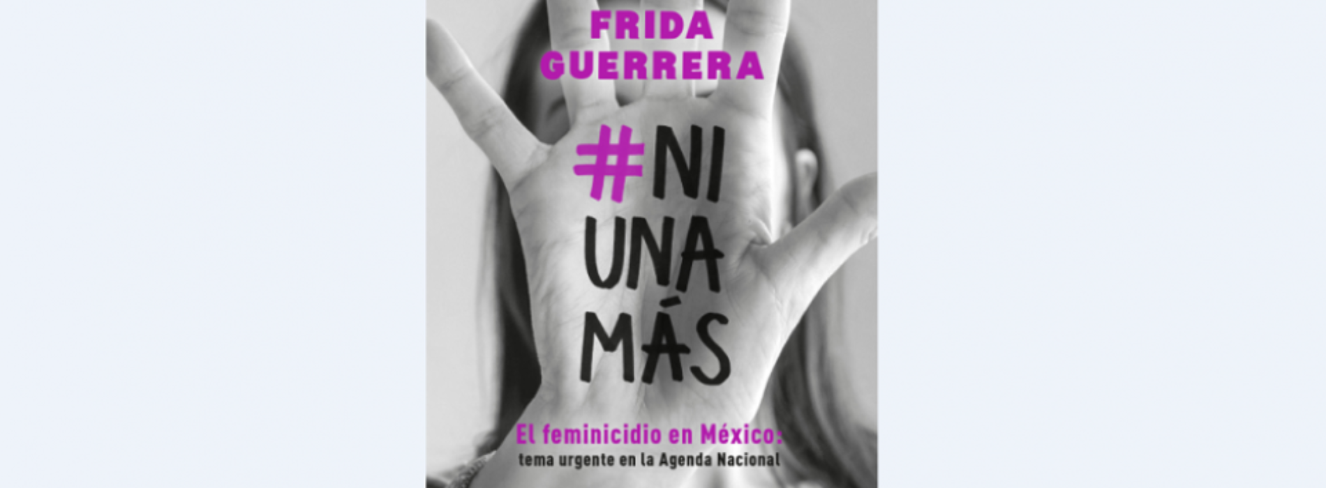 #NiUnaMás: historias de víctimas y sobrevivientes del
feminicidio en México (capítulo de regalo)