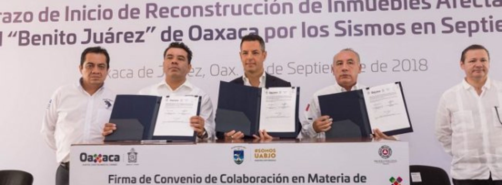 Invierte Gobierno de Oaxaca más de 215 MDP en reconstrucción
de inmuebles de la UABJO