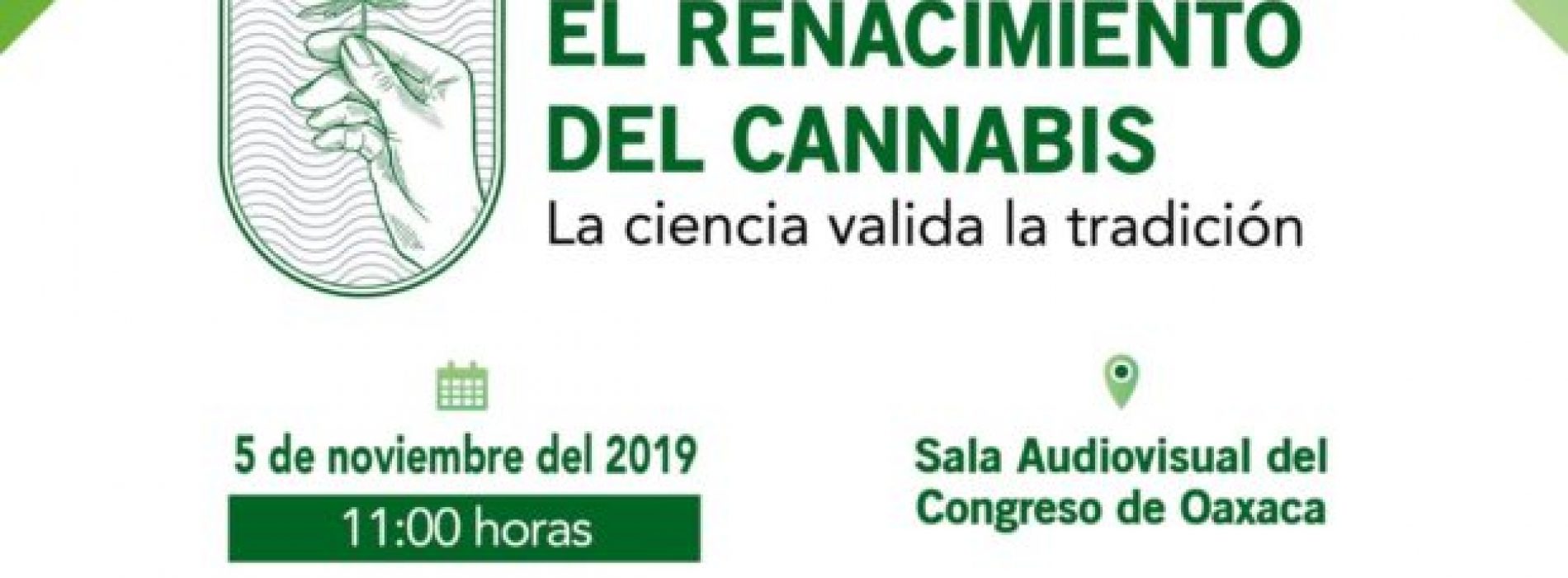 Ampliará Congreso oaxaqueño debate sobre regulación del cannabis