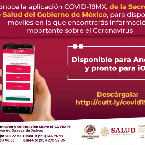 Invita Ayuntamiento de Oaxaca de Juárez a usar la aplicación COVID-19 Mx