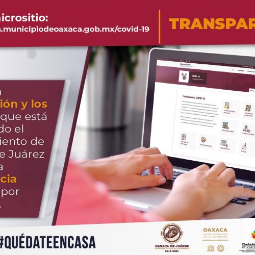 Habilita Ayuntamiento de Oaxaca de Juárez micrositio “Transparencia COVID-19”
