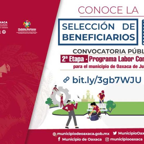 Publica Ayuntamiento de Oaxaca listado de seleccionados del Programa “Labor comunitaria”