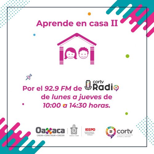 Difunde CORTV Radio en alianza con el IEEPO contenidos de Aprende en Casa II