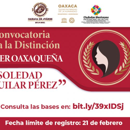 Presenta Ayuntamiento convocatoria para otorgar la Distinción “Mujer Oaxaqueña Soledad Aguilar Pérez”