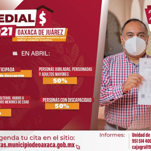 En abril, Ayuntamiento de Oaxaca ofrece descuentos en contribuciones municipales