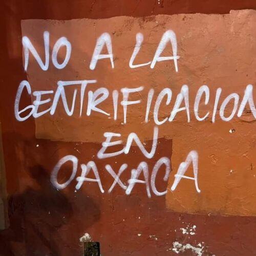 Precios elevados en rentas de inmuebles consecuencia de la gentrificación en Oaxaca